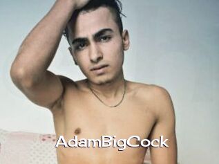 AdamBigCock