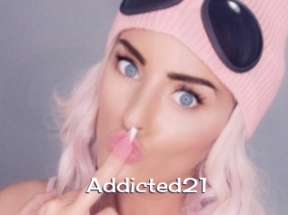 Addicted21