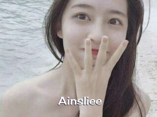 Ainsliee