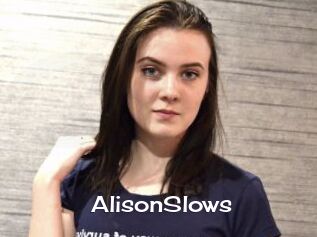 AlisonSlows