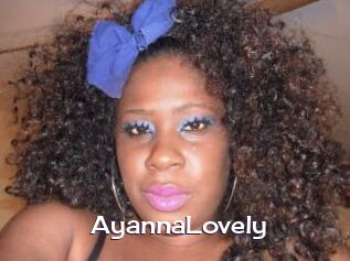 AyannaLovely