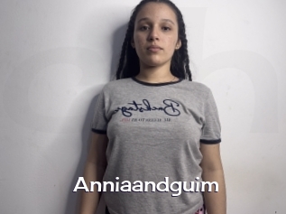 Anniaandguim