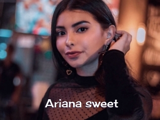 Ariana_sweet