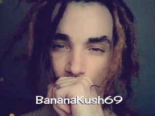 BananaKush69