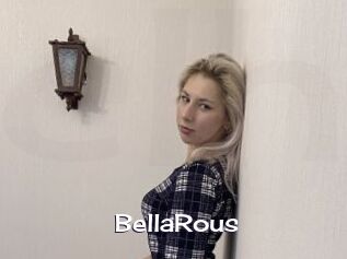 BellaRous