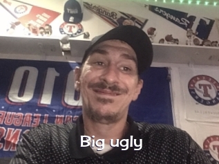 Big_ugly