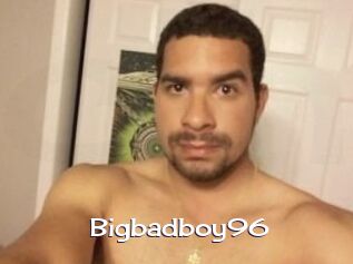 Bigbadboy96