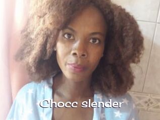 Chocc_slender