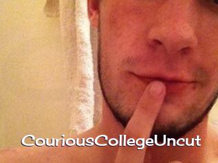 CouriousCollegeUncut Click here to exit