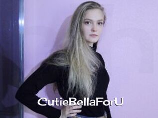 CutieBellaForU