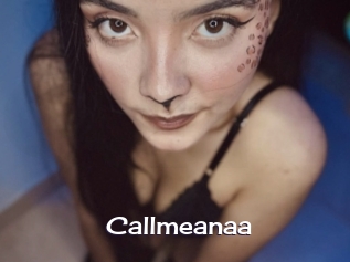 Callmeanaa