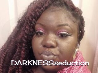 DARKNESSseduction