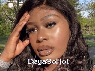 DayaSoHot