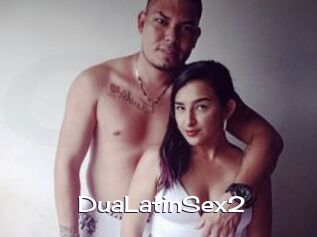 DuaLatinSex2 Click here to exit