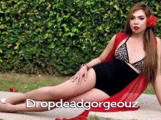 Dropdeadgorgeouz
