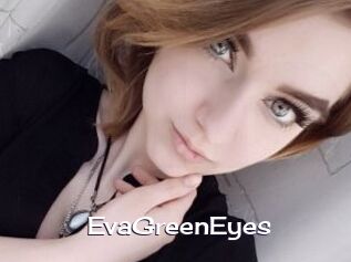 EvaGreenEyes
