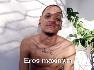 Eros_maximun