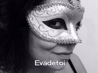 Evadetoi