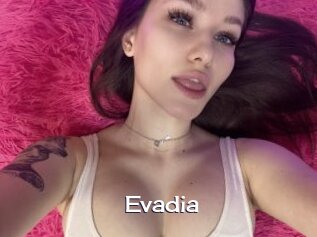 Evadia