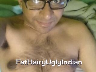 FatHairyUglyIndian