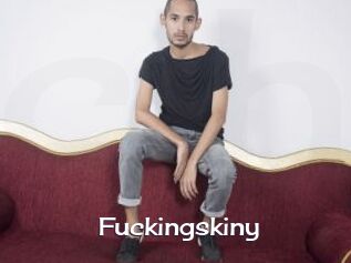 Fuckingskiny