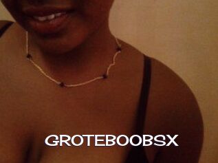 GROTEBOOBSX