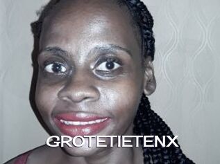 GROTETIETENX