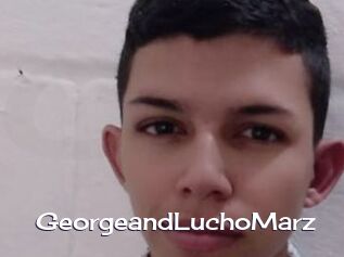 GeorgeandLuchoMarz