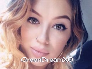GreenDreamXO