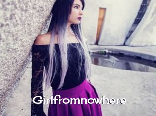 Girlfromnowhere