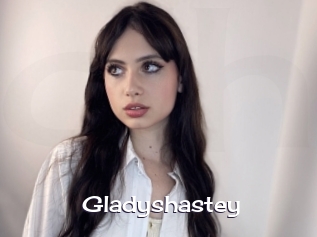 Gladyshastey