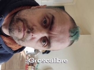 Groscalibre