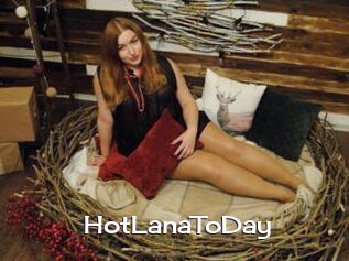 HotLanaToDay