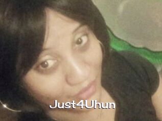 Just4Uhun