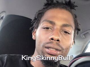 KingSkinnyBull