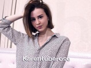 Karentuberose