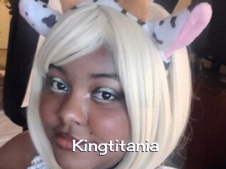 Kingtitania