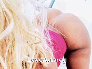 LoveAubrey