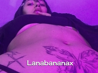 Lanabananax