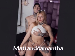 Mattandsamantha