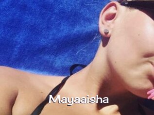 Mayaaisha