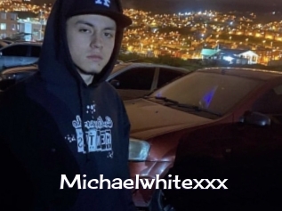 Michaelwhitexxx