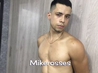 Mikerosses