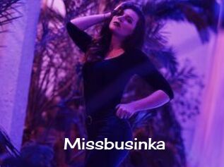 Missbusinka