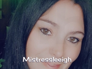 Mistressleeigh