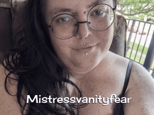 Mistressvanityfear