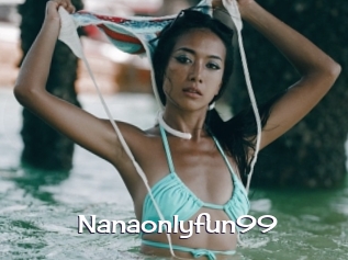 Nanaonlyfun99