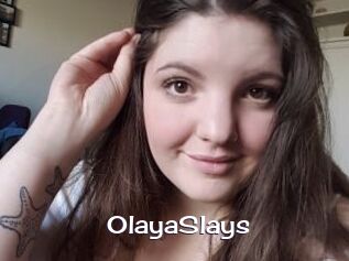 OlayaSlays