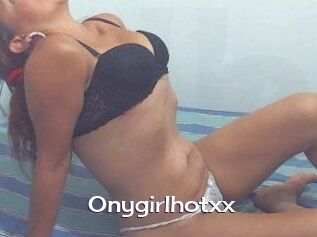 Onygirlhotxx