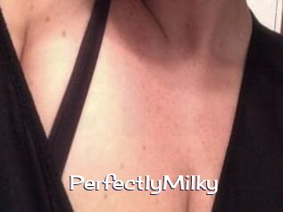 PerfectlyMilky